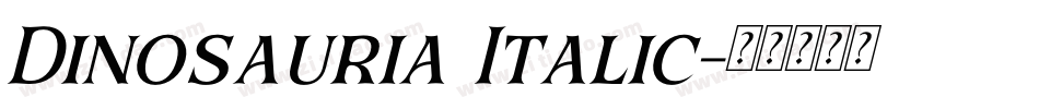 Dinosauria Italic字体转换